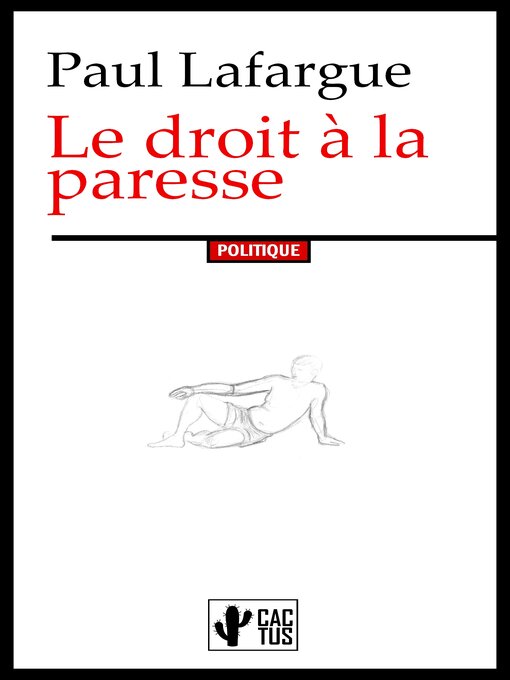Title details for Le droit à la paresse by Paul Lafargue - Available